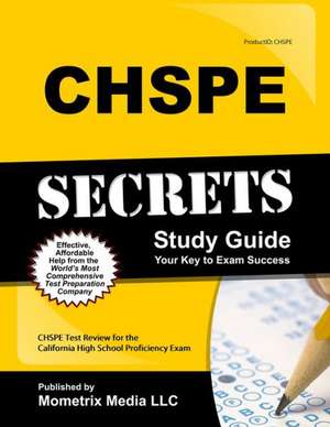 CHSPE Secrets, Study Guide: CHSPE Test Review for the California High School Proficiency Exam de Mometrix Media