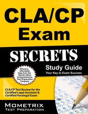 Cla/Cp Exam Secrets Study Guide de Mometrix Paralegal Certification Test Team