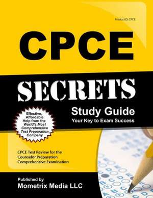 CPCE Secrets, Study Guide: CPCE Test Review for the Counselor Preparation Comprehensive Examination de Mometrix Media