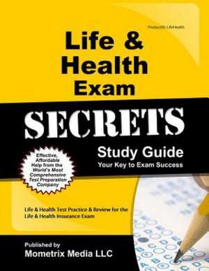 Life & Health Exam Secrets: Life & Health Test Practice & Review for the Life & Health Insurance Exam de Mometrix Media LLC