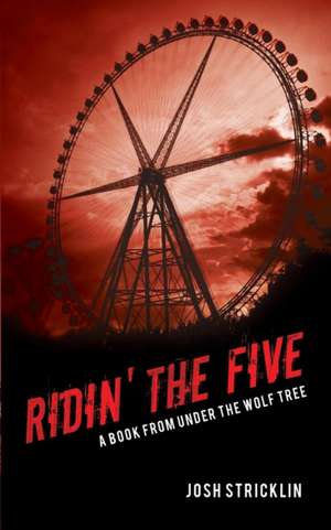 Ridin' the Five de Josh Stricklin