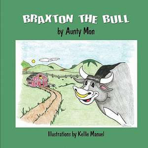 Braxton the Bull de Aunty Mon