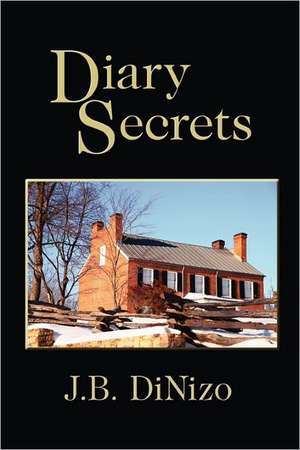 Diary Secrets de J. B. Dinizo