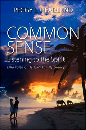 Common Sense de Peggy L. Headlund