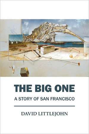 The Big One de David Littlejohn