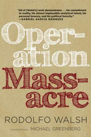 Operation Massacre de Rodolfo Walsh