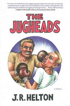 The Jugheads de J. R. Helton