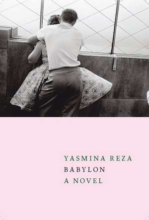 Babylon de Yasmina Reza