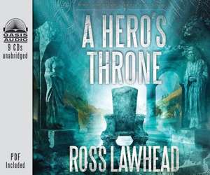 A Hero's Throne de Ross Lawhead