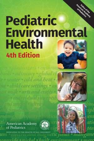 Pediatric Environmental Health de American Academy of Pediatrics Council o