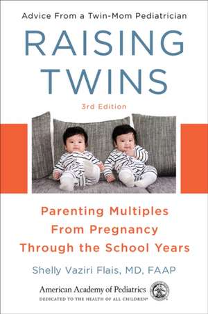 Raising Twins de Shelly Vaziri Flais MD Faap