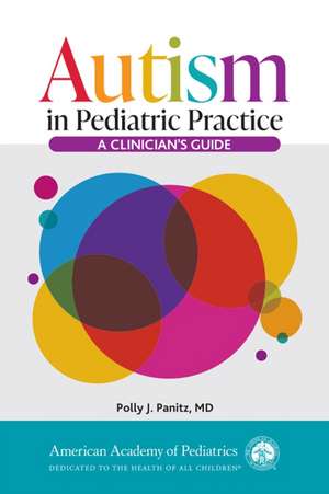 Autism in Pediatric Practice de Polly J. Panitz
