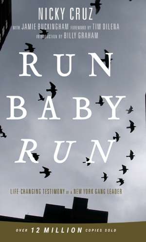 Run Baby Run-New Edition de Nicky Cruz