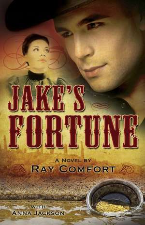 Jake's Fortune de Ray Comfort