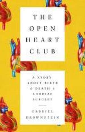 The Open Heart Club de Gabriel Brownstein