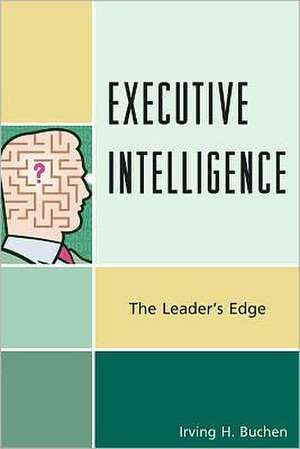 Executive Intelligence de Irving H. Buchen