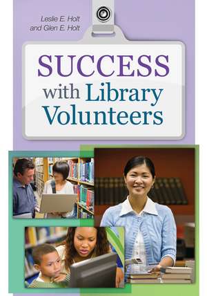 Success with Library Volunteers de Leslie Edmonds Holt