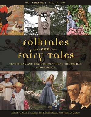 Folktales and Fairy Tales: Traditions and Texts from around the World [4 volumes] de Anne E. Duggan Ph.D.