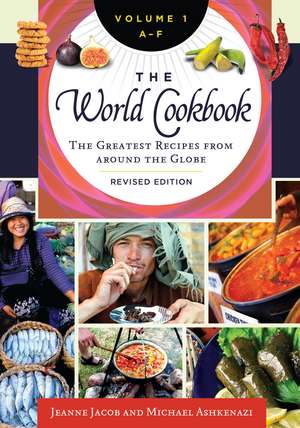 The World Cookbook: The Greatest Recipes from around the Globe [4 volumes] de Jeanne Jacob