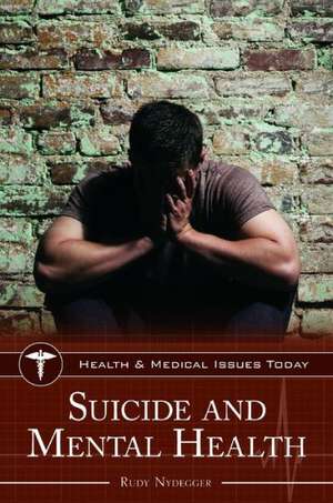 Suicide and Mental Health de Rudy Nydegger