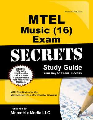 MTEL Music (16) Exam Secrets Study Guide de Mometrix Massachusetts Teacher Certification Test Team