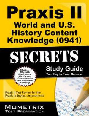 Praxis II World and U.S. History: Subject Assessments de Mometrix Media LLC