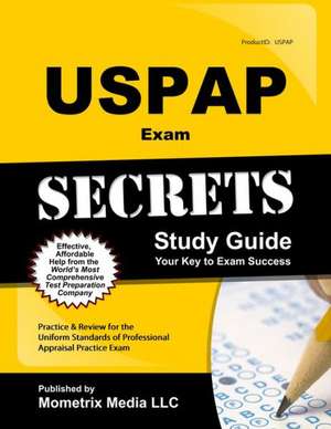 USPAP Exam Secrets Study Guide, Parts 1 and 2: USPAP Practice & Review for the Uniform Standards of Professional Appraisal Practice Exam de Mometrix Media LLC