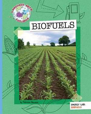 Biofuels de Patricia Newman