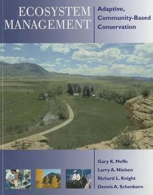 Ecosystem Management: Adaptive, Community-Based Conservation de Gary Meffe