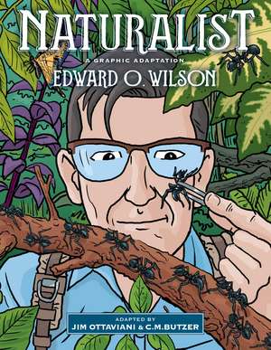 Naturalist: A Graphic Adaptation de Edward O. Wilson