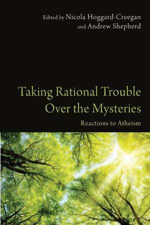 Taking Rational Trouble Over the Mysteries de Nicola Hoggard Creegan