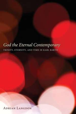 God the Eternal Contemporary de Adrian Langdon