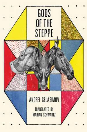 Gods of the Steppe de Andrei Gelasimov