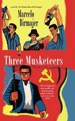 Three Musketeers de Marcelo Birmajer