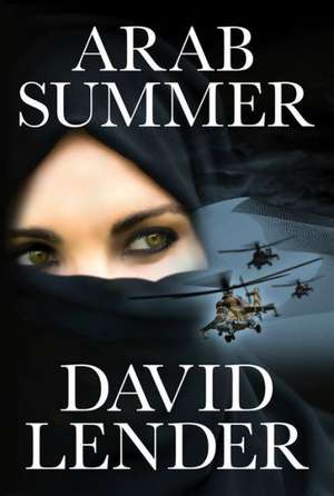 Arab Summer de David Lender