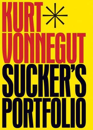 Sucker's Portfolio de Kurt Vonnegut