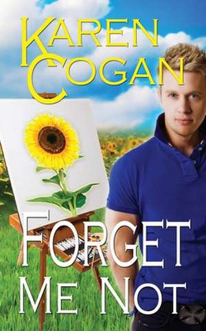 Forget Me Not de Karen Cogan