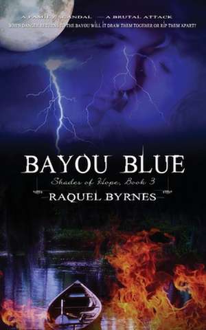 Bayou Blue de Raquel Byrnes