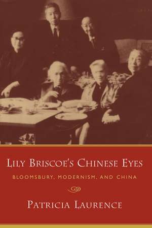 Lily Briscoe's Chinese Eyes de Patricia Laurence