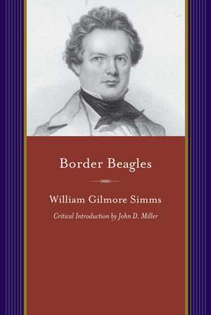 Border Beagles: A Tale of Mississippi de William Gilmore Simms