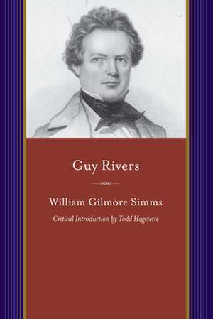 Guy Rivers: A Tales of Georgia de William Gilmore Simms