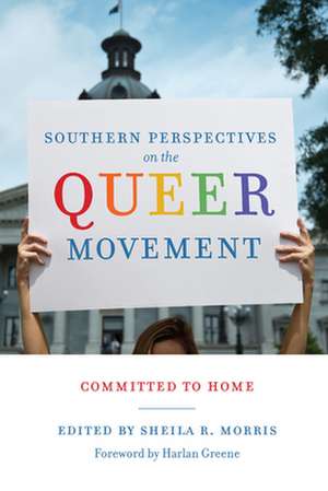 Southern Perspectives on the Queer Movement de Sheila R Morris