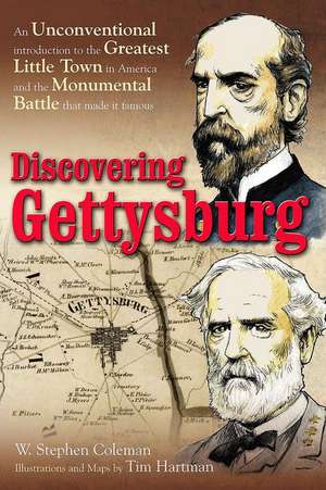 Discovering Gettysburg de Coleman, W. Stephen