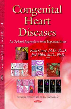 Congenital Heart Diseases de Raul O. Cayre