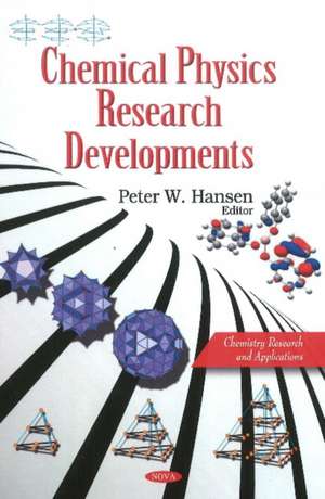 Chemical Physics Research Developments de Peter W. Hansen