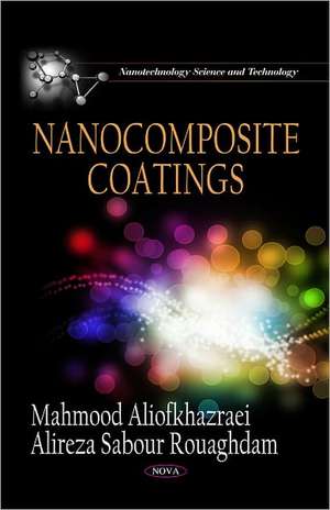 Nanocomposite Coatings de Mahmood Aliofkhazraei