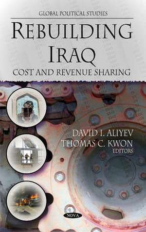 Rebuilding Iraq de David I. Aliyev