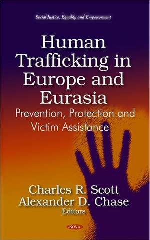 Human Trafficking in Europe & Eurasia de Charles R. Scott