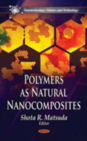 Polymers as Natural Nanocomposites de Shota R Matsuda