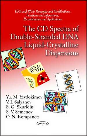 CD Spectra of Double-Stranded DNA Liquid-Crystalline Dispersions de Yu M Yevdokimov